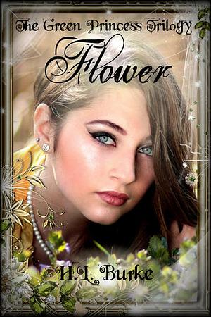 Flower by H.L. Burke