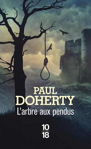 L'arbre aux pendus by Paul Doherty