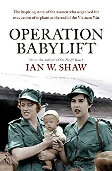 Operation Babylift by Ian W. Shaw