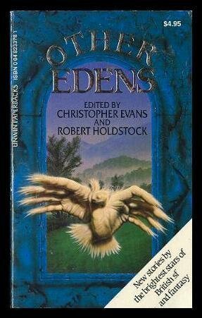 Other Edens by Christopher Evans, Robert Holdstock