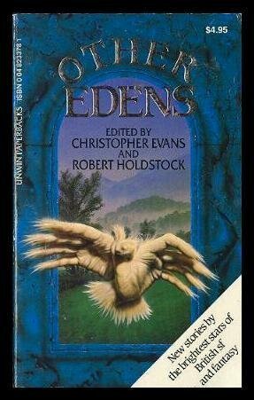 Other Edens by Christopher Evans, Robert Holdstock