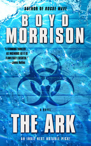 The Ark by Boyd Morrison