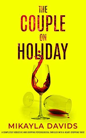 The Couple on Holiday by Mikayla Davids