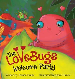 The LoveBugs Welcome Party by Joanne Grady