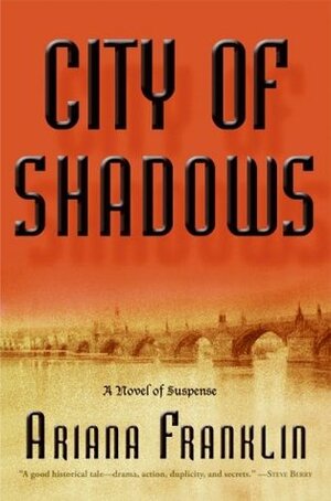 City of Shadows: A Novel of Suspense by Ariana Franklin