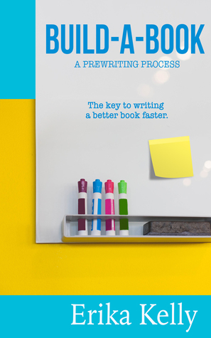 Build-A-Book: A Prewriting Process by Erika Kelly