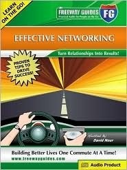 Effective Networking Freeway Guide by David Nour