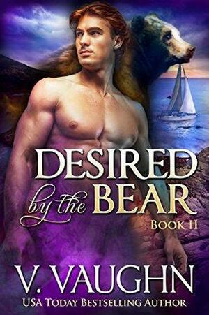 Desired by the Bear #2 by V. Vaughn