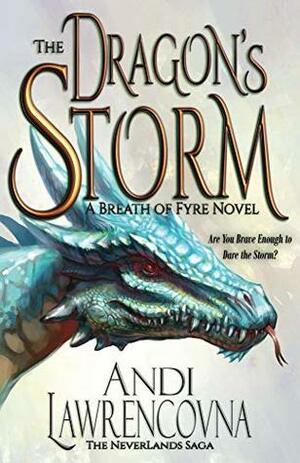 The Dragon's Storm: A Breath of Fyre Novel: (A Dragon Romance) by Andi Lawrencovna
