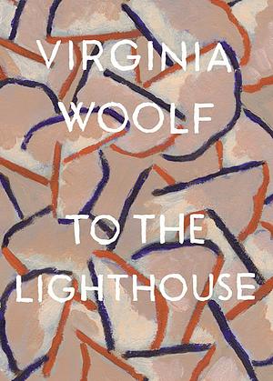 To the Lighthouse by Virginia Woolf