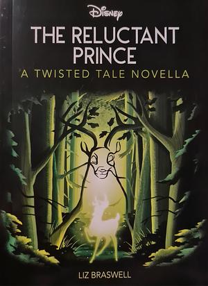 The Reluctant Prince by Liz Braswell