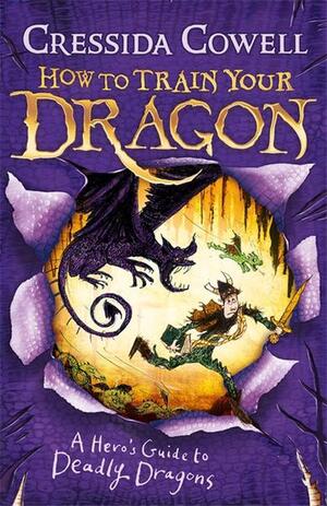 A Hero's Guide to Deadly Dragons by Cressida Cowell