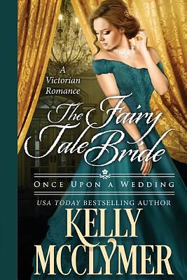 The Fairy Tale Bride by Kelly McClymer