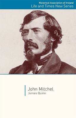 John Mitchel by James Quinn