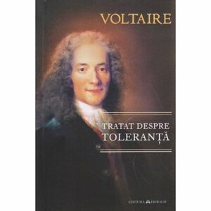 Tratat despre toleranță by Voltaire