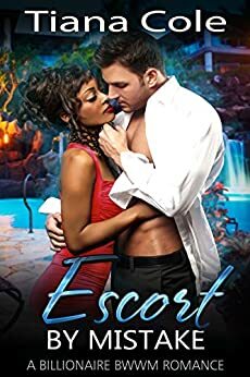 Escort by Mistake by Tiana Cole