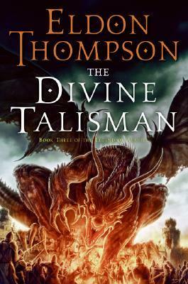The Divine Talisman by Eldon Thompson