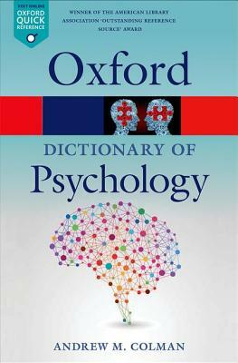 A Dictionary of Psychology by Andrew M. Colman