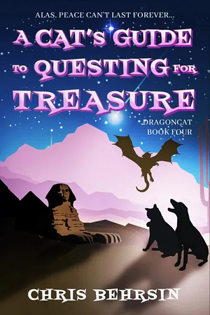 A Cat's Guide to Questing for Treasure by Chris Behrsin
