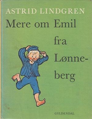 Mere om Emil fra Lønneberg by Astrid Lindgren