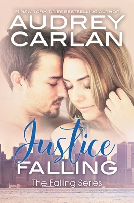 Justice Falling by Audrey Carlan