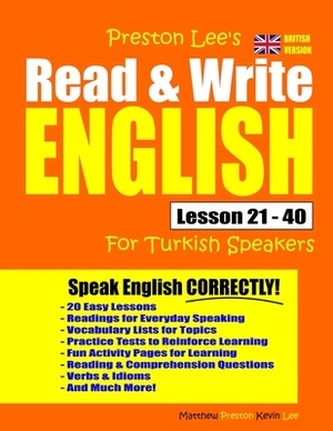 Preston Lee's Read & Write English Lesson 21 - 40 For Turkish Speakers (British Version) by Kevin Lee, Matthew Preston