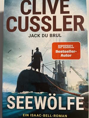 Seewölfe by Clive Cussler, Jack Du Brul