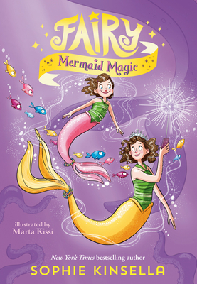 Fairy Mermaid Magic by Sophie Kinsella