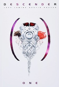 Descender: The Deluxe Edition Volume 1 by Jeff Lemire