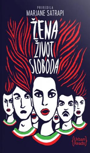 Žena, život, sloboda by Marjane Satrapi