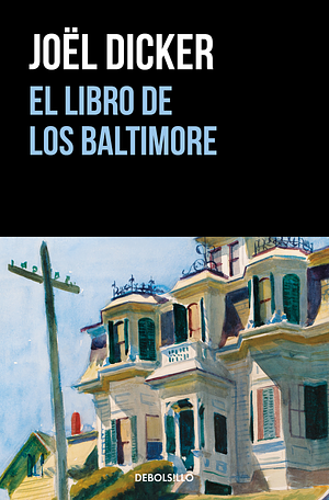 El Libro de Los Baltimore by Joël Dicker