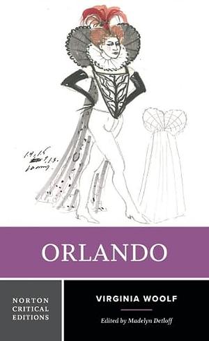 Orlando: A Norton Critical Edition by Virginia Woolf