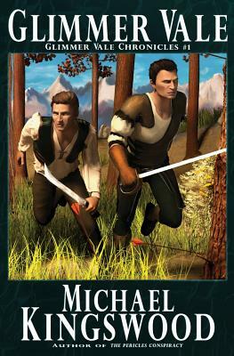 Glimmer Vale: Glimmer Vale Chronicles #1 by Michael Kingswood