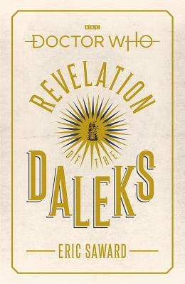 Doctor Who: Revelation of the Daleks by Eric Saward