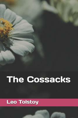 The Cossacks by Leo Tolstoy