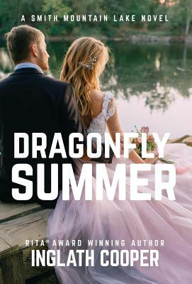 Dragonfly Summer: A Smith Mountain Lake Novel by Inglath Cooper