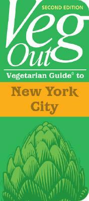 Veg Out! New York City by Justin Schwartz