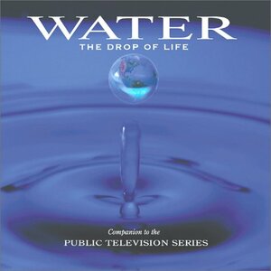 Water, The Drop Of Life by Mikhail Gorbachev, Peter Swanson