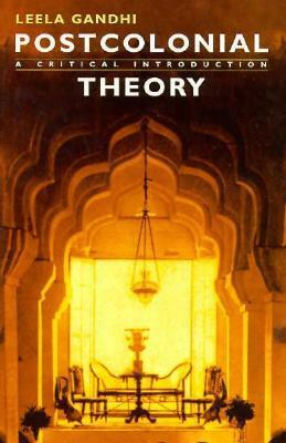 Postcolonial Theory: A Critical Introduction by Leela Gandhi