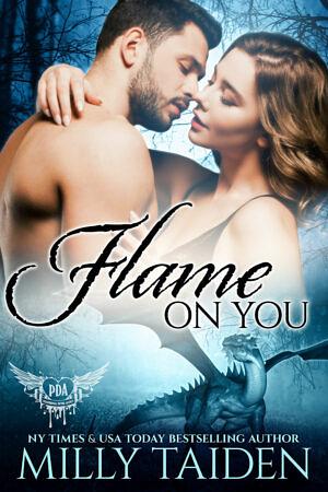 Flame on You by Milly Taiden