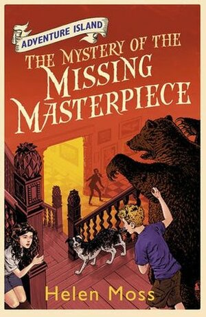 The Mystery of the Missing Masterpiece by Helen Moss