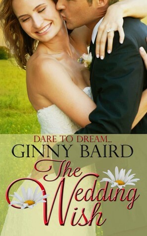 The Wedding Wish by Ginny Baird