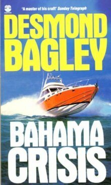 Bahama Crisis by Desmond Bagley