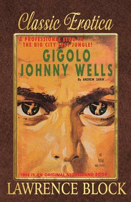 Gigolo Johnny Wells by Lawrence Block
