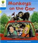 Oxford Reading Tree: Stage 3: Decode and Develop: Monkeys on the Car by Annemarie Young, Roderick Hunt