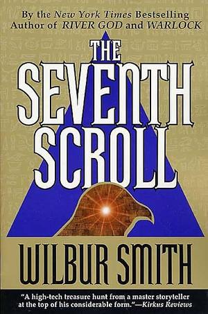 The Seventh Scroll by Wilbur Smith