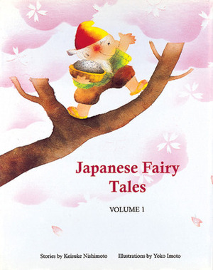 Japanese Fairy Tales Vol. 1 by Keisuke Nishimoto, Yoko Imoto