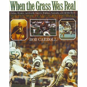 When the Grass Was Real by Bob Carroll