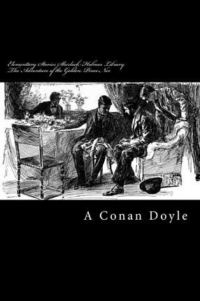 The Adventure of the Golden Pince Nez by Arthur Conan Doyle