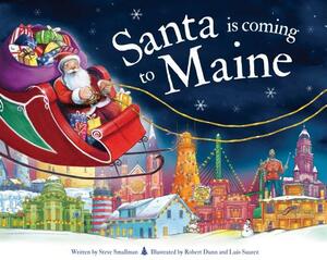 Santa Is Coming to Maine by Steve Smallman
